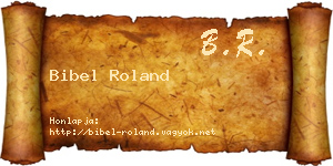Bibel Roland névjegykártya